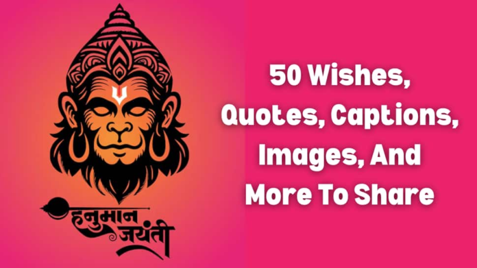 Hanuman Jayanti 2025: 50 wishes, greetings, quotes, WhatsApp messages, captions, status and images to share images on Hanuman Genmotsav

