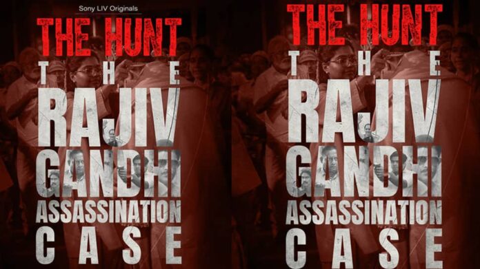 The Hunt: Rajiv Gandhi murder case on OTT: Date of streaming and stage check

